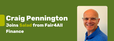 Leading image, Craig Pennington joins Salad from Fair4All Finance