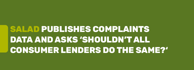 Image reads, Salad publishes complaints data and asks ‘shouldn’t all consumer lenders do the same?’