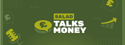 Salad Talks Money